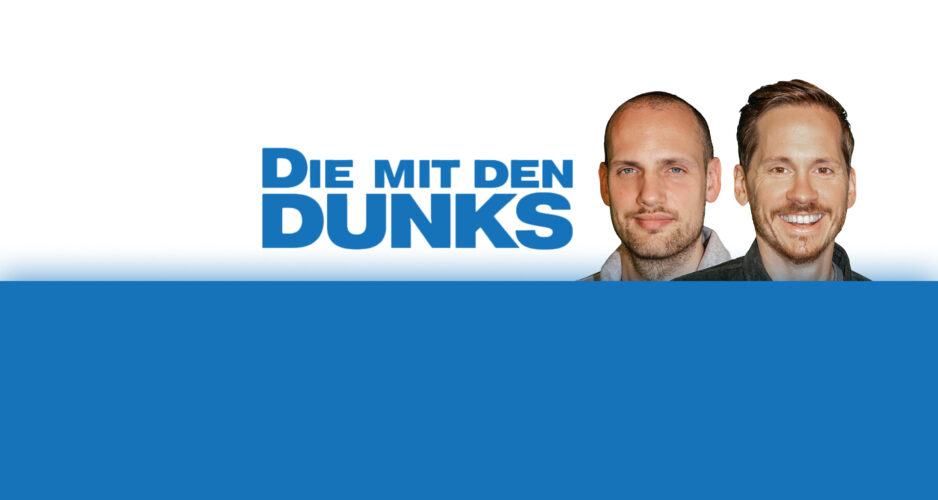Die mit den Dunks