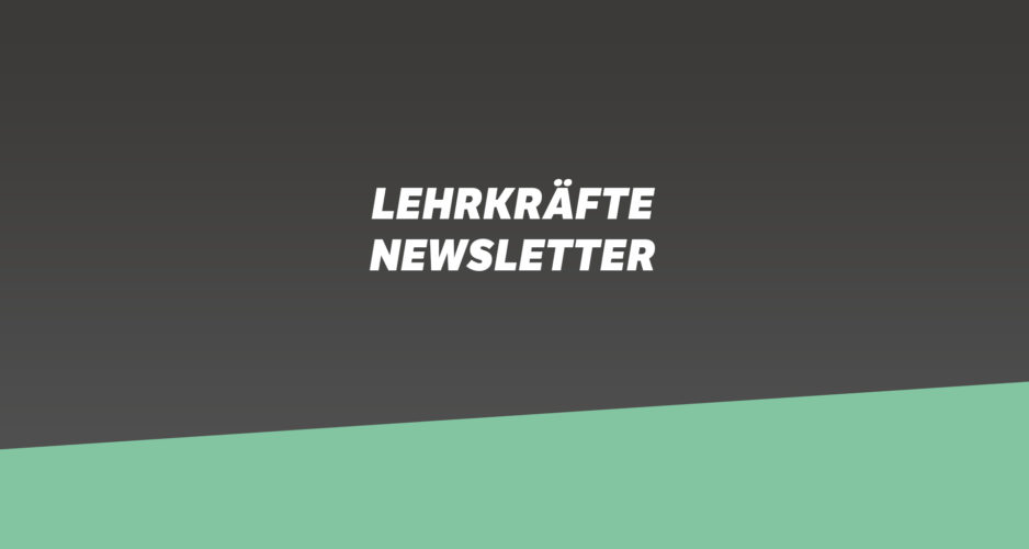 Lehrkräfte Newsletter