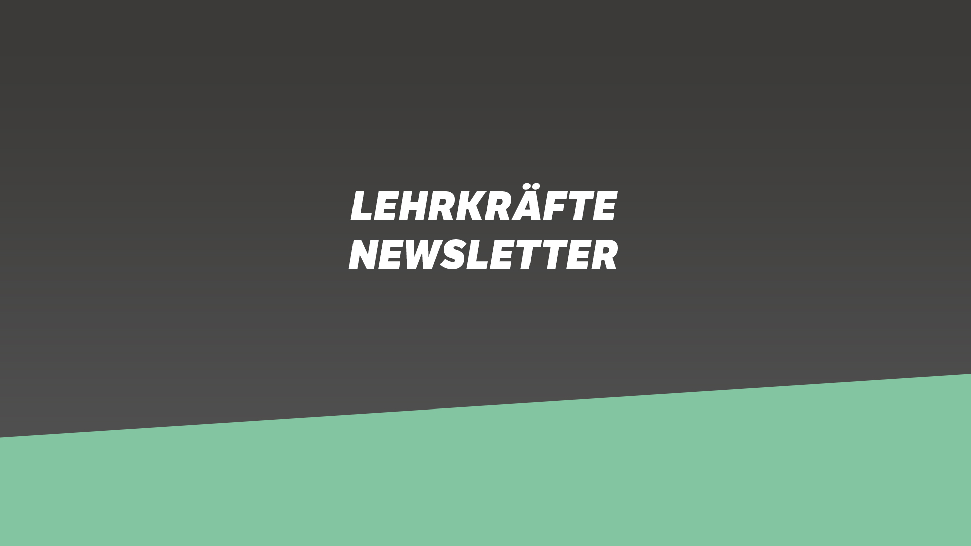 Lehrkräfte Newsletter