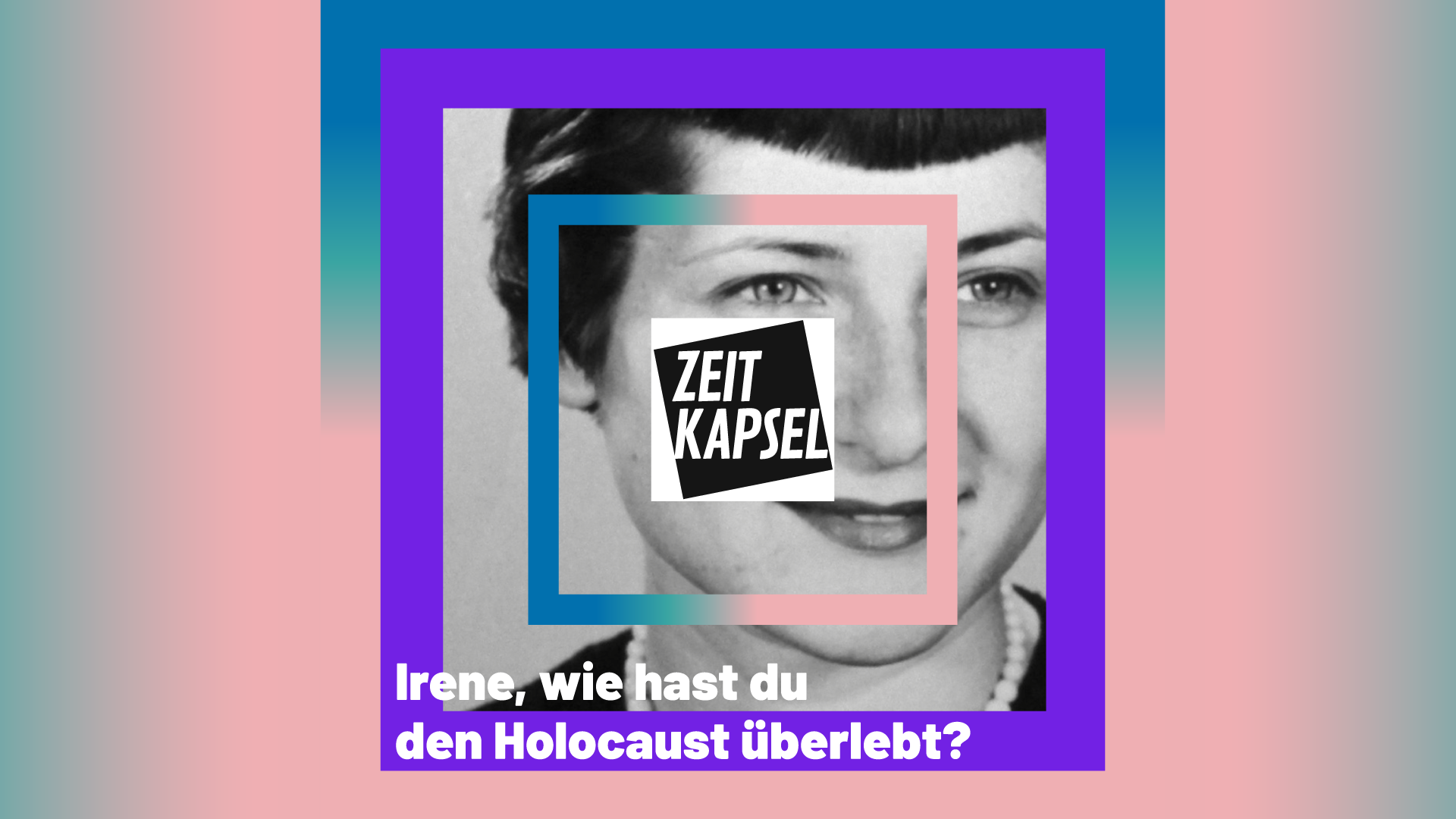 „Irene, wie hast du den Holocaust erlebt?“ – Neuer Podcast Zeitkapsel holt die Vergangenheit ins Jetzt