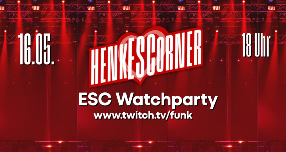 Henke lädt ein: Die große ESC-Watchparty