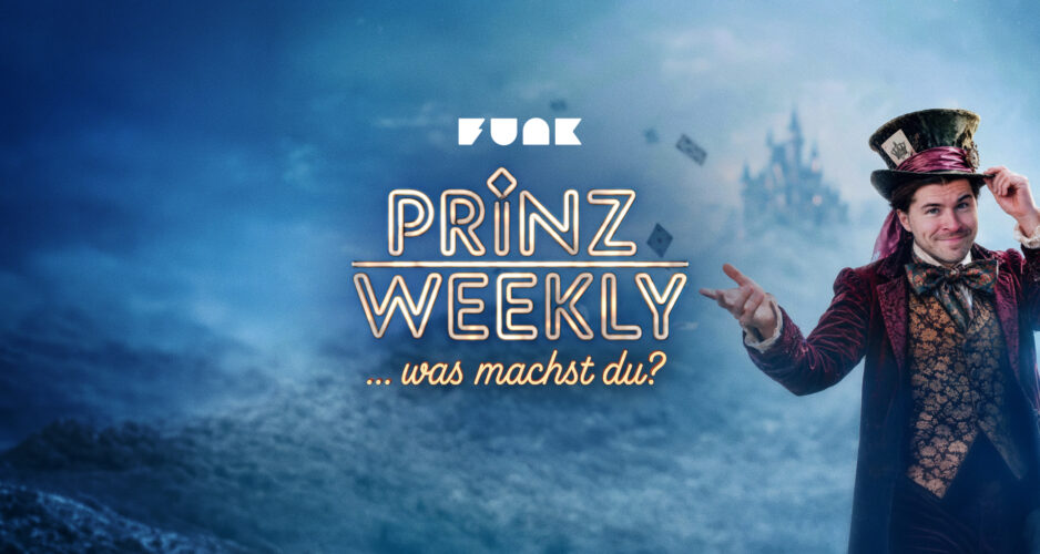 Prinz Weekly – Was machst du?